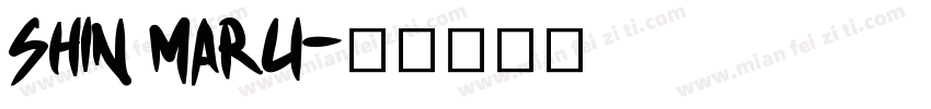 SHIN MARU字体转换